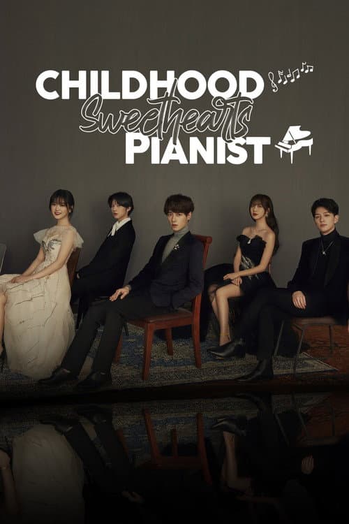 Childhood Sweethearts Pianist Season 1 poster