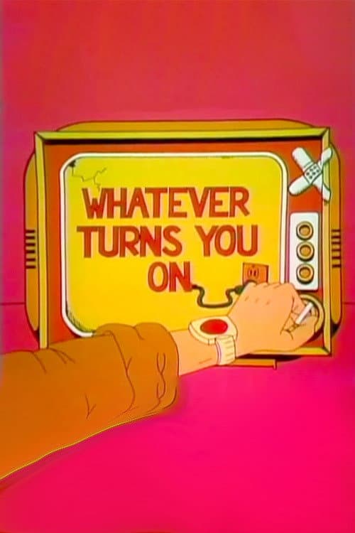 Whatever Turns You On Season 1 poster