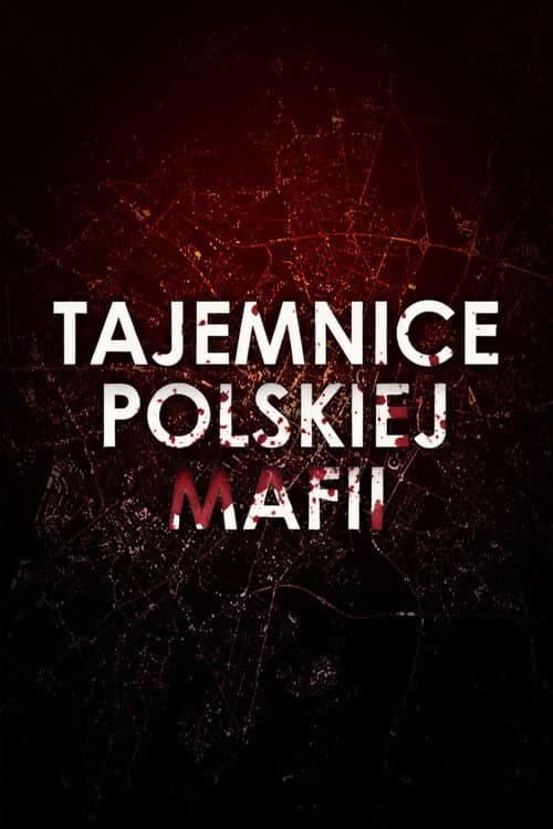 Tajemnice Polskiej Mafii Season 1 poster
