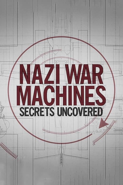 Nazi War Machines: Secrets Uncovered Season 1 poster