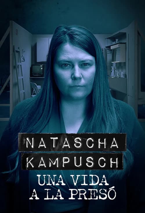 Natascha Kampusch - A Lifetime in Prison Season 1 poster