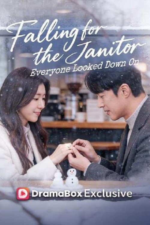 Falling for the Janitor Everyone Looked Down On Season 1 poster