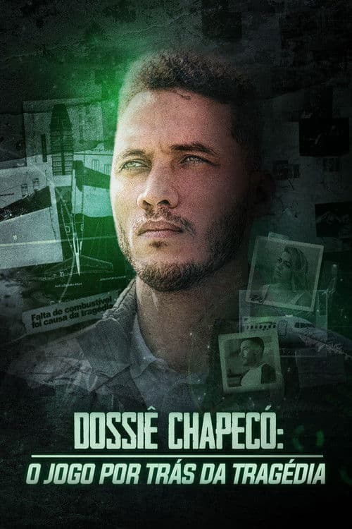 Dossiê Chapecó: O Jogo por Trás da Tragédia Season 1 poster