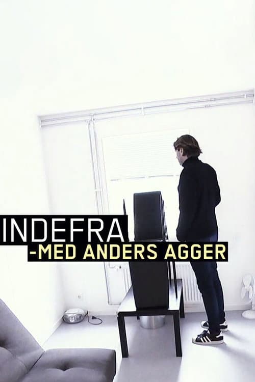 Indefra - med Anders Agger Season 9 poster