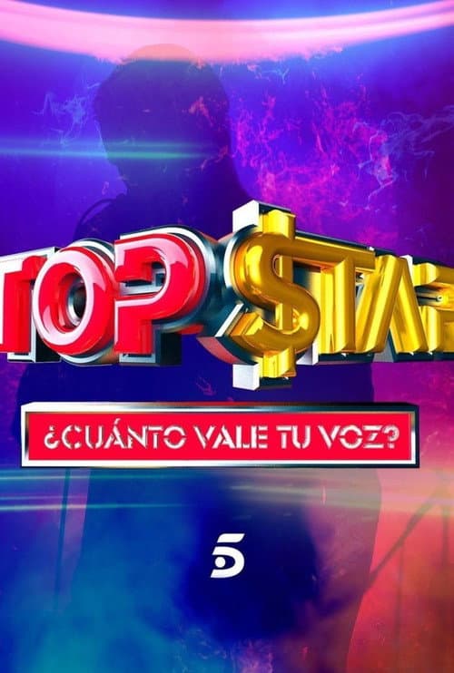 Top Star. ¿Cuánto vale tu voz? Top Star. How much does your voice cost? poster