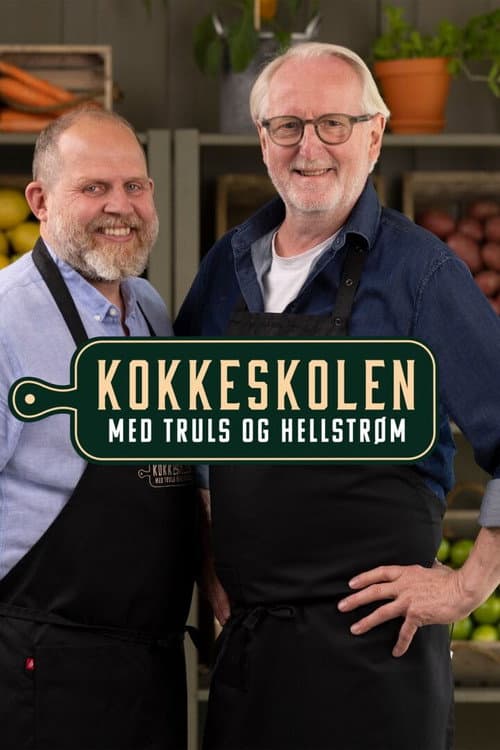 Kokkeskolen med Truls og Hellstrøm Season 1 poster