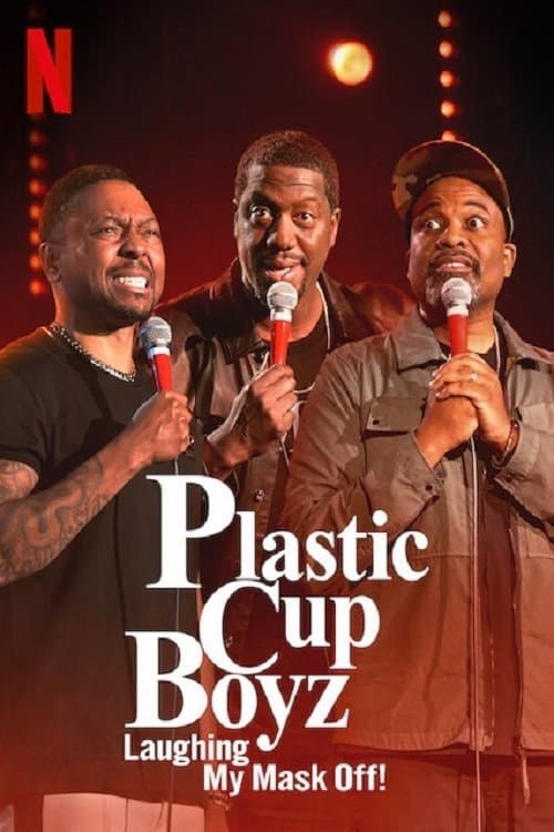 Plastic Cup Boyz: Laughing My Mask Off! Season 1 poster