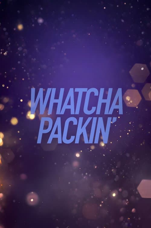 Whatcha Packin' All Stars 5 poster