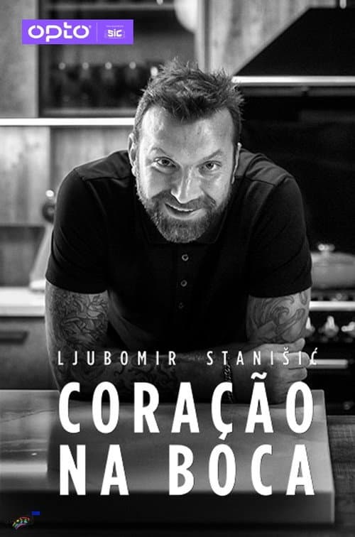 Ljubomir Stanisic - Coração na Boca Season 1 poster