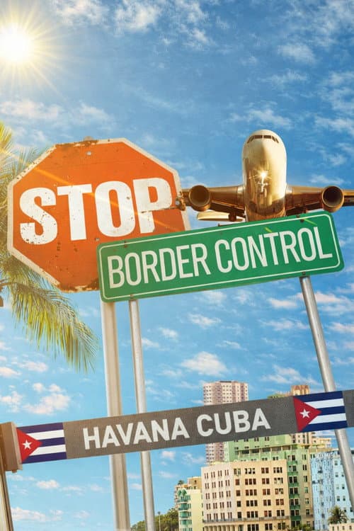 Stop! Border Control: Cuba Season 1 poster