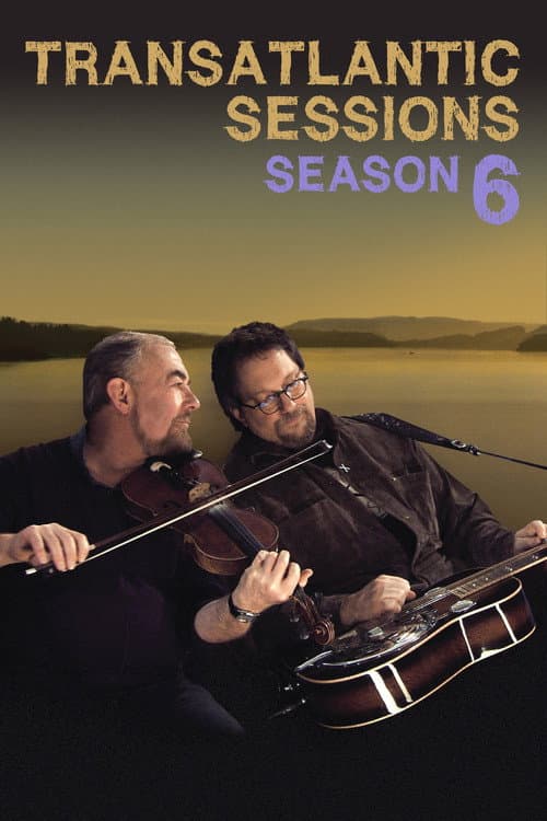 Transatlantic Sessions Series 6 poster