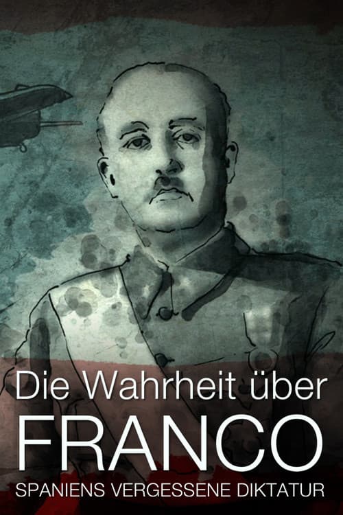 Franco: The Brutal Truth About Spain’s Dictator Season 1 poster
