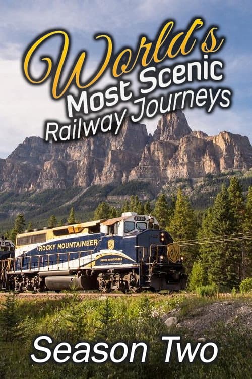World's Most Scenic Railway Journeys Season 2 poster