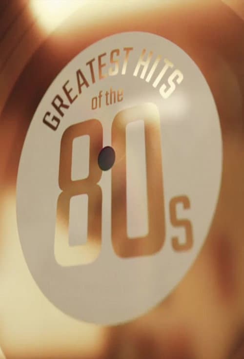 Greatest Hits of the 80s Season 1 poster