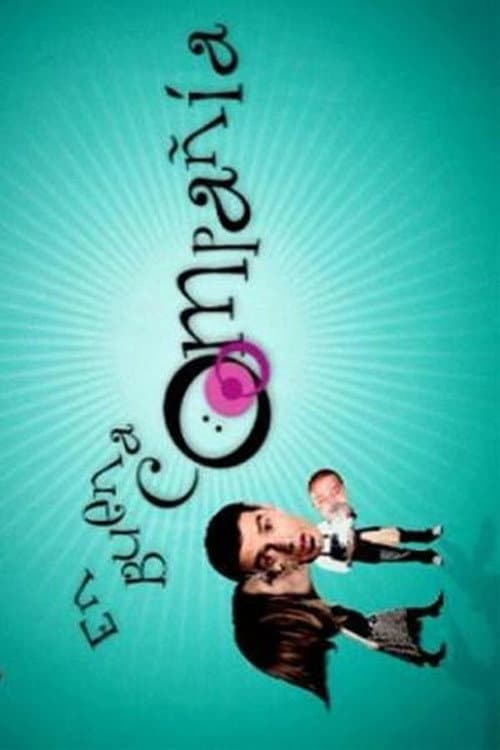 En buena compañía Season 1 poster