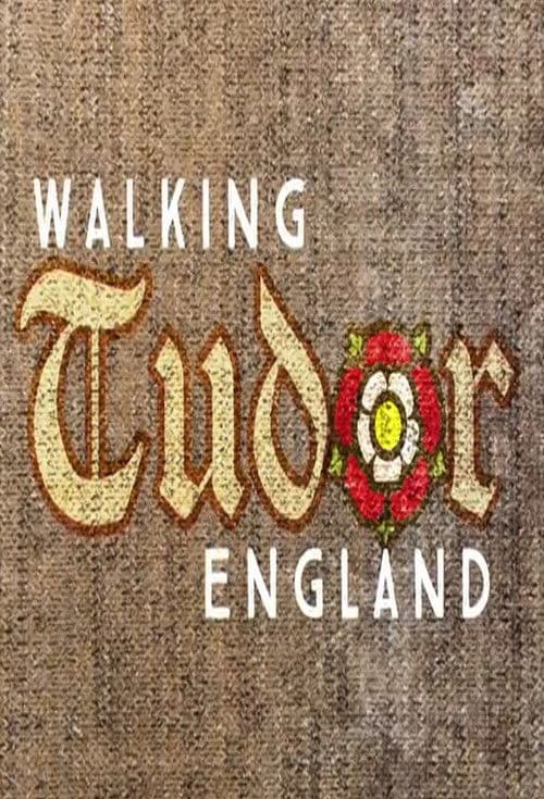 Walking Tudor England Season 1 poster