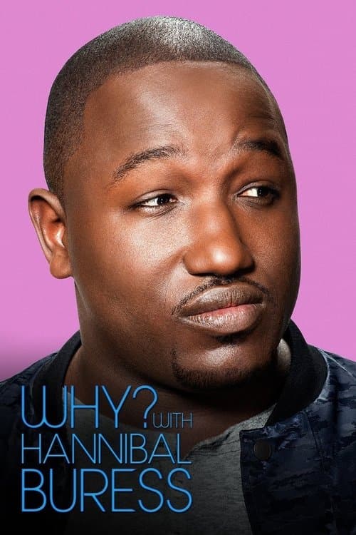 Why? With Hannibal Buress Season 1 poster