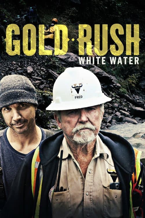 Gold Rush: White Water Season 1 poster