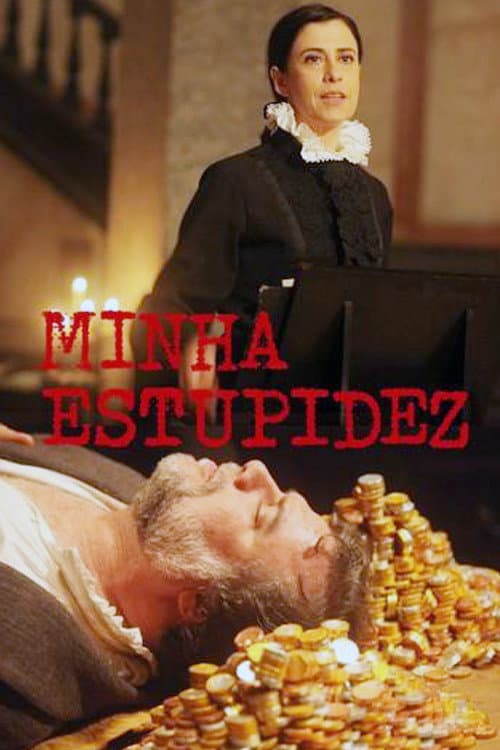 Minha Estupidez Season 1 poster