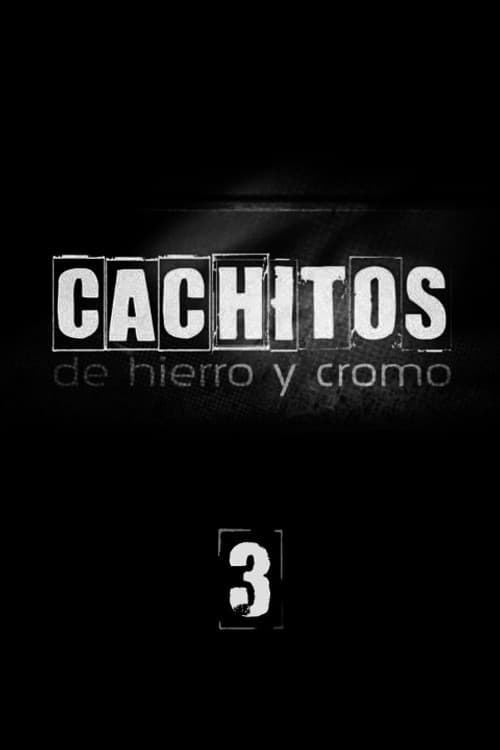 Cachitos de hierro y cromo Season 3 poster