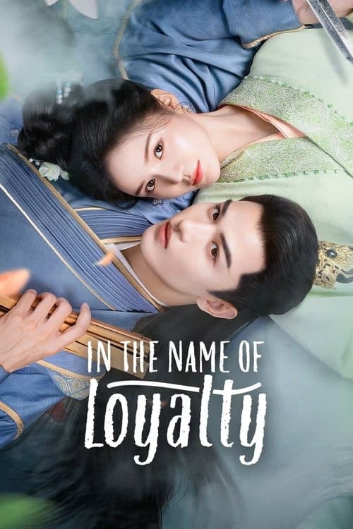 In The Name of Loyalty Season 1 poster