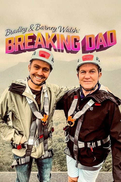 Bradley Walsh & Son: Breaking Dad Series 7 poster
