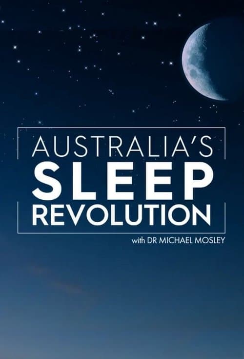 Australia's Sleep Revolution with Dr Michael Mosley Series 1 poster