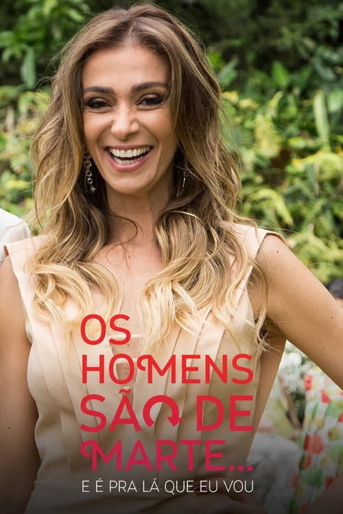 Os Homens São de Marte... E é pra Lá que Eu Vou Season 3 poster