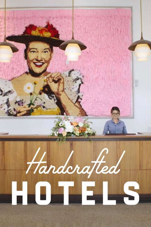 Handcrafted Hotels Season 1 poster