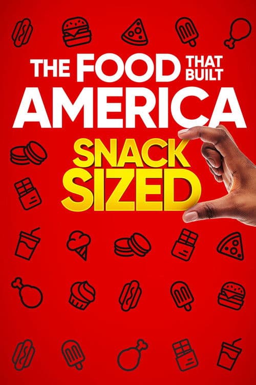 The Food That Built America Snack Sized Season 1 poster