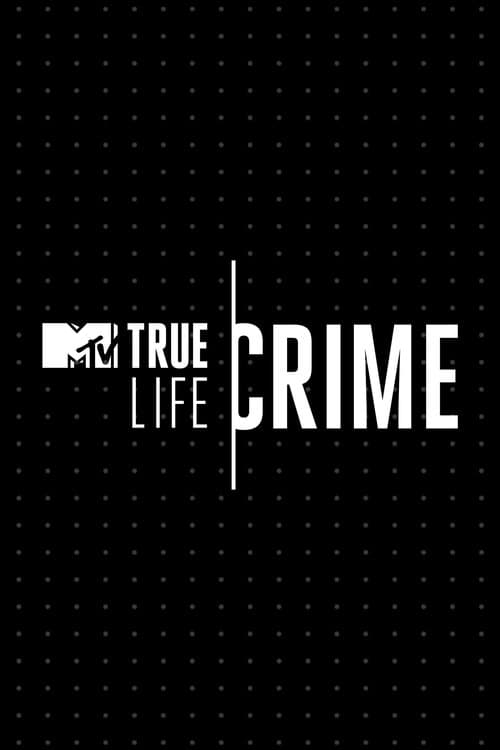 True Life Crime Season 1 poster