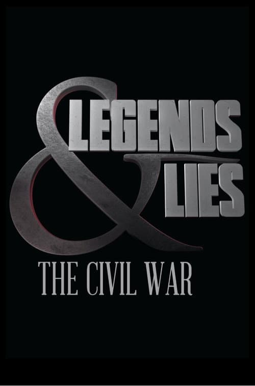 Legends & Lies American Civil War poster
