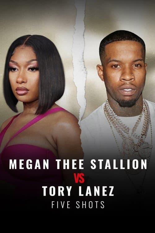 Megan Thee Stallion vs Tory Lanez: Five Shots Miniseries poster