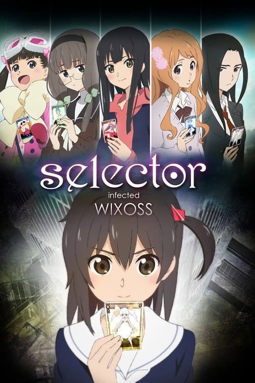 Selector Infected WIXOSS Selector Infected WIXOSS poster