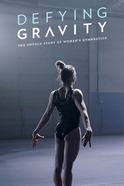 Defying Gravity: The Untold Story of Women's Gymnastics Miniseries poster