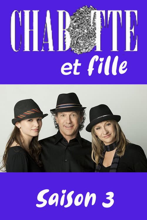 Chabotte et fille Season 3 poster
