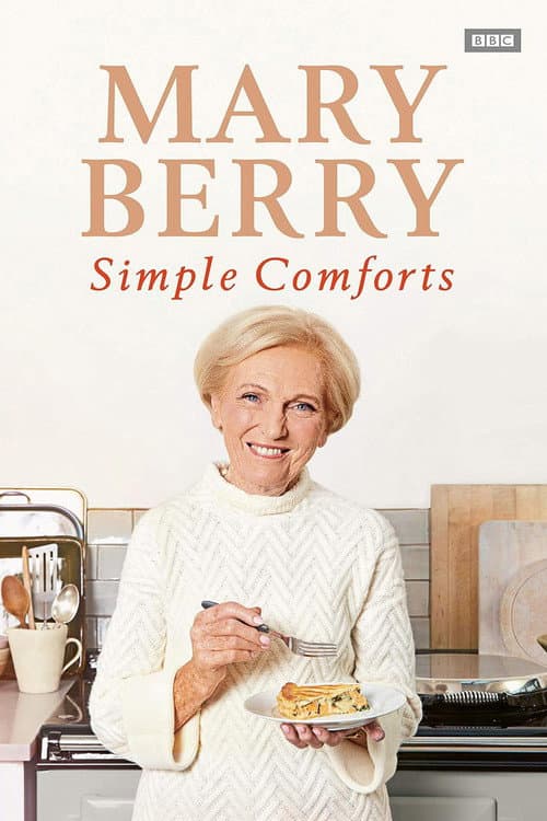 Mary Berry's Simple Comforts Season 1 poster