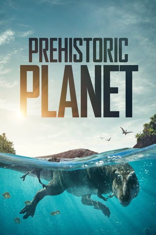 Prehistoric Planet Season 1 poster