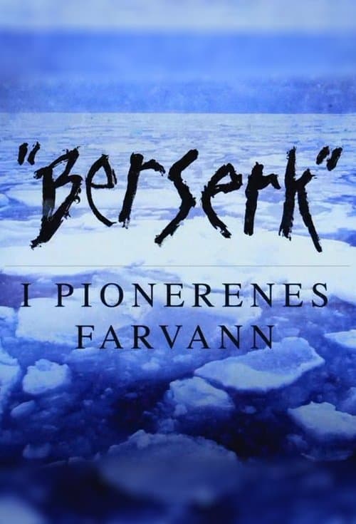 Berserk - i pionerenes farvann Season 1 poster