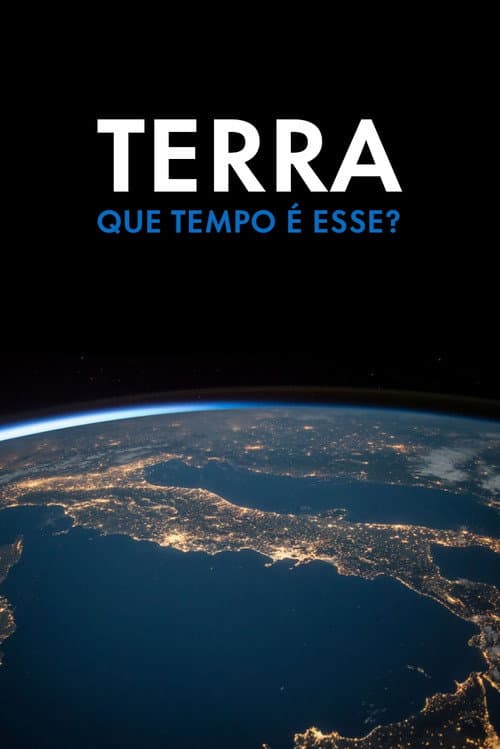Terra, que Tempo é Esse? Season 1 poster