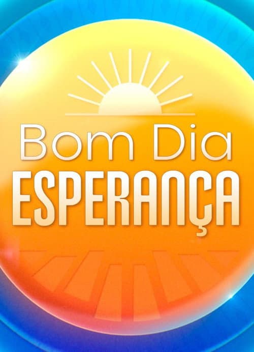 Bom Dia Esperança Season 1 poster
