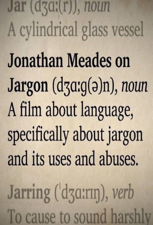 Jonathan Meades on Jargon Jonathan Meades on Jargon poster