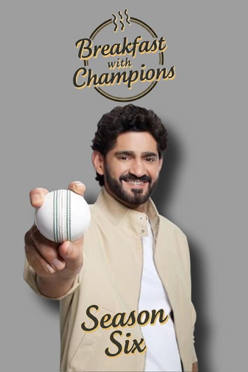 Breakfast with Champions Season 6 poster