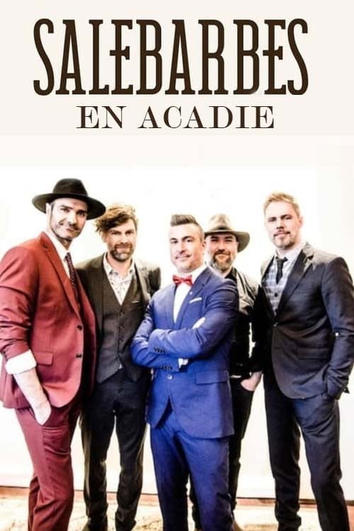 Salebarbes en Acadie Season 1 poster