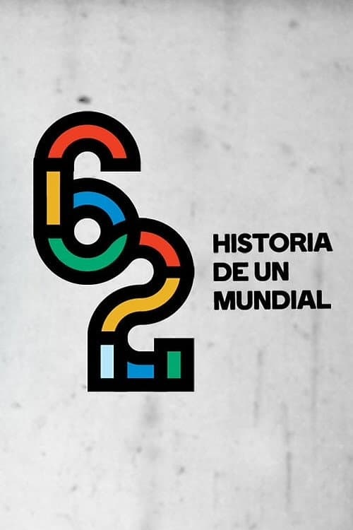 62: Historia de un mundial Season 2 poster