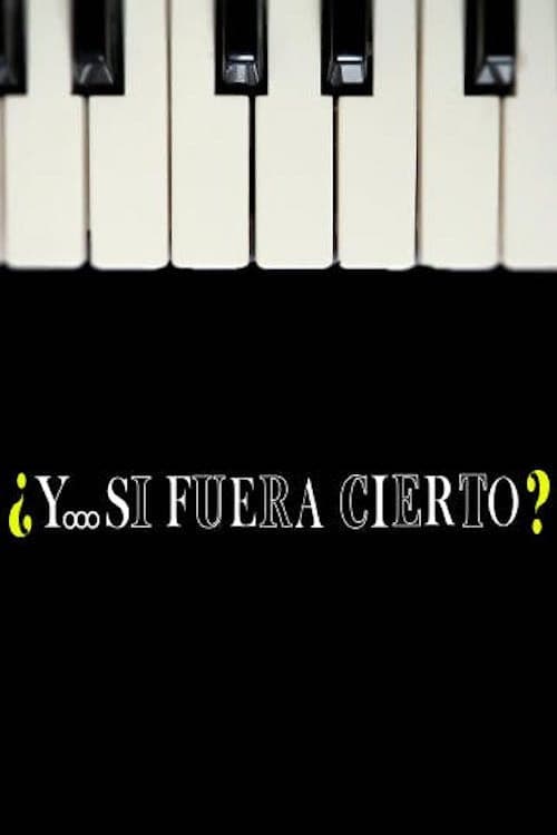 ¿Y... si fuera cierto? Season 1 poster