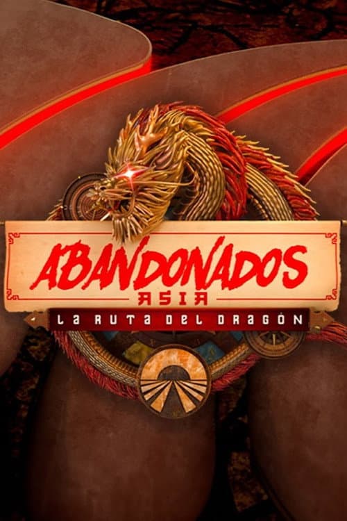 Abandonados, Asia: La Ruta del Dragón Season 2 poster