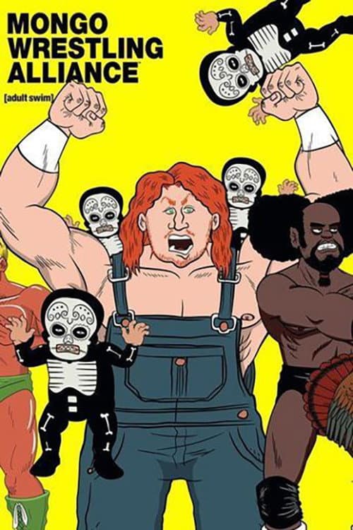 Mongo Wrestling Alliance Season 1 poster