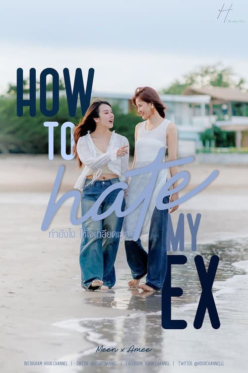 How to hate my EX Season 1 poster