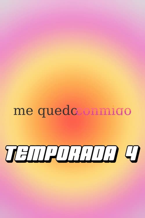 Me Quedo Conmigo Season 4 poster